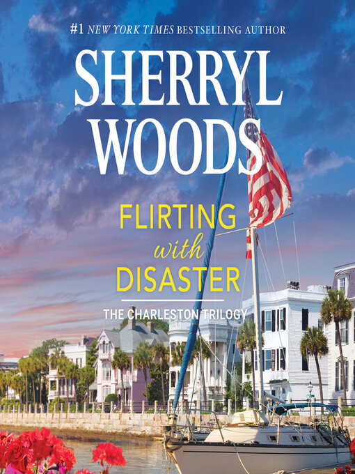 Title details for Flirting with Disaster by Sherryl Woods - Available